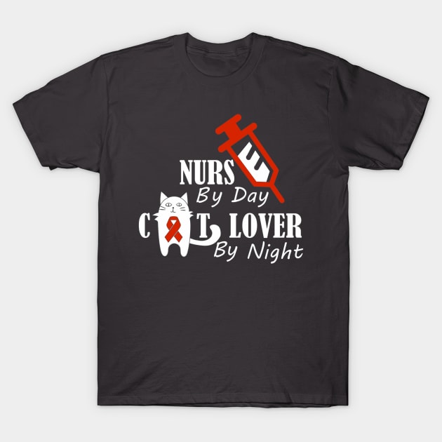 Nurse By Day Cat Lover By Night T-Shirt by ugisdesign